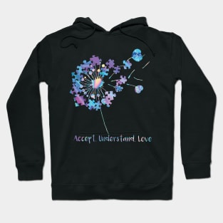 Autism Awareness Dandelion Accept Understand Love Hoodie